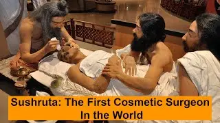 Sushruta: Father Of Cosmetic Surgery