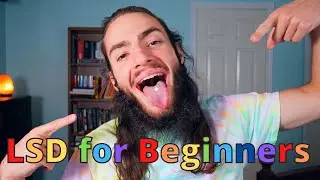 How to Use LSD for Beginners