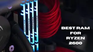 Best RAM for Ryzen 2600 - Top 5 RAM for Ryzen 2600 of 2021