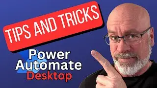 Power Automate Desktop: Tips and Tricks - Save time using Text Variables with these tips and tricks