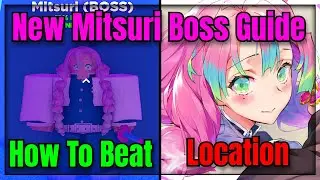 30 NEW CODES! New Mitsuri Boss Guide ( How To Beat & Location ) | Slayers Unleashed v0.55