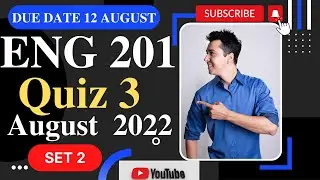 ENG 201 Quiz 3 2022 / ENG 201 Quiz 3 Solution 2022 / ENG 201 Quiz 2022