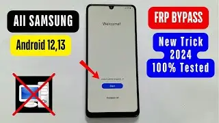 Finally All Samsung FRP Bypass 2024 For Android 12,13 One Click Remove FRP Fixed ADB Fail, No *#0*#