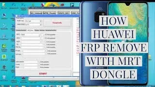 HOW TO  HUAWEI FRP REMOVE WITH MRT DONGLE