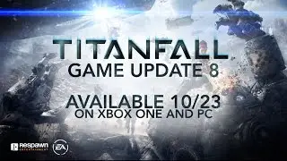 Titanfall: Game Update #8 Live Stream