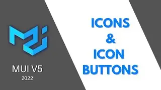 MUI V5: Icons, Svg Icons & Icon Buttons