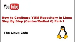 How to Configure YUM Repository in Linux Step By Step (Centos/Redhat 6) Part-1