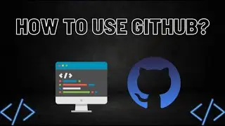 What is Github | How to use Github?