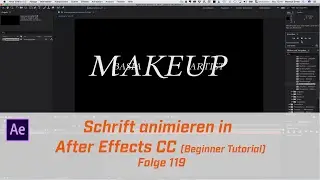 Schrift animieren in After Effects (Beginner Tutorial) # Folge 119