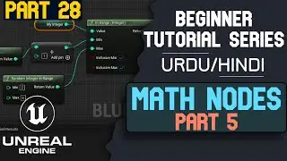 Unreal Engine 5 Beginner tutorial - 28 : Math Nodes Part 5 - Hindi/Urdu