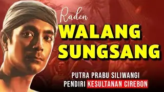 Raden Walangsungsang, Putra Prabu Siliwangi, Pendiri Kesultanan Islam Cirebon