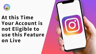 At This Time Your Account is not Eligible to Use this Feature Instagram Live / Fixed / 2024