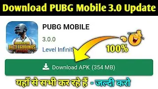How To Download PUBG Mobile 3.0 New Version| Download PUBG Mobile 3.0 Latest Update| Pubg Mobile 3.0