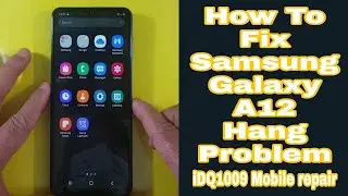 How To Fix Samsung Galaxy A12 Hang Problem 100% easy complete  guide 100% working idq1009.official