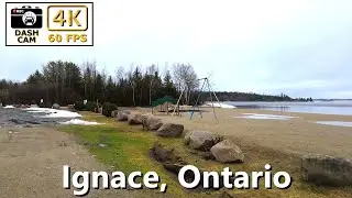 ⁴ᴷ⁶⁰ Dash cam: Ignace, Ontario