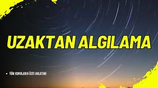 🌍 Uzaktan Algılama: Dünyayı Yukarıdan Gözlemlemek 🌍