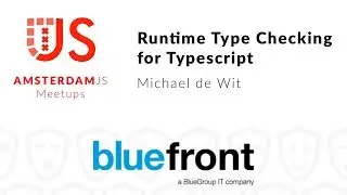 Runtime Type checking for Typescript - Michael de Wit