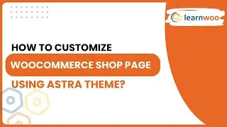 Customize WooCommerce Shop Page Using Astra Theme