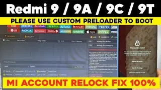 Redmi 9 | 9A | 9C | 9T Please use custom preloader to boot | Mi Account Remove | New Security Boot