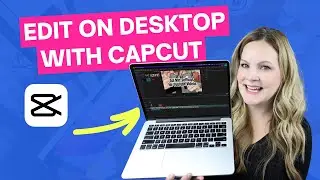 CapCut for Desktop - Tutorial for Beginners