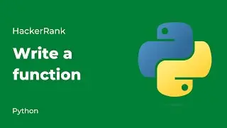 Python HackerRank Solutions: Write a function