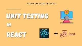 Unit testing in React | How to unit test in react using jest | Testing React apps @aseemwangoo#react