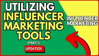 How to Effectively Utilize Influencer Marketing Tools for Your Brand Part 1