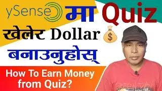 Play Quiz and Make Money Online from ySense | How To Earn Real Money | Online Earning in Nepal