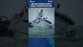 KAPAL PERANG MALAYSIA TENGGELAM USAI MENABRAK OBJEK MISTERIUS  #Shorts