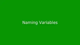 Chapter 2: Naming Variables