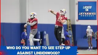 Who Stepping Up for Kansas Jayhawks Football vs Lindenwood Lions Would Carry Importance Through 2024