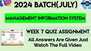 Management Information System Week 7 Quiz Assignment Solution | NPTEL 2024 (July) | SWAYAM 2024 |