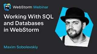 Working With SQL and Databases in WebStorm