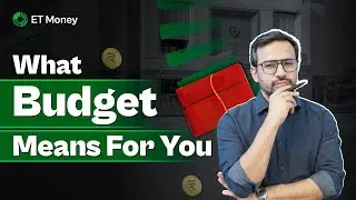 Budget 2024: How it impacts Personal Finance and Economy | A simplified guide