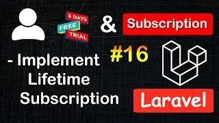 Implement Lifetime Subscription in Laravel | User Trial & Subscription App in Laravel #16