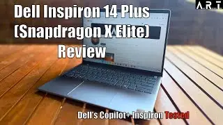 Dell Inspiron 14 Plus Snapdragon X Elite Copilot Plus Review