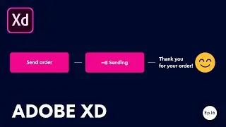 Advanced interactions in Adobe XD - UI / UX for buttons