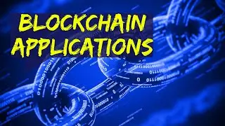 Real Blockchain Applications || How is Blockchain Changing the World