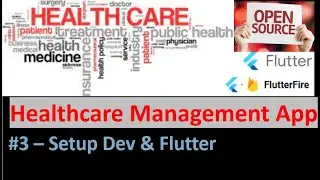 Flutter - Hospital Health Management Firebase App - setup development environment