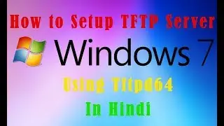 How to Setup TFTP Server in Windows Using Tftpd64 || tftp client configuration