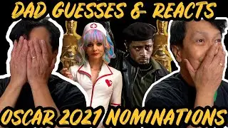 My DAD GUESSES & REACTS to Oscar 2021 Nominees