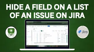 How to Hide a Field on a List of an Issue on Jira - Step-by-Step Guide [2025]