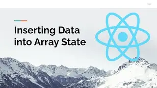 React Mastery: Inserting Data into Array State