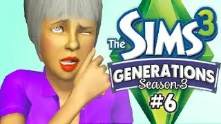 The Sims 3: Generations (S3) | Part 6 -  DAYCARE QUEEN