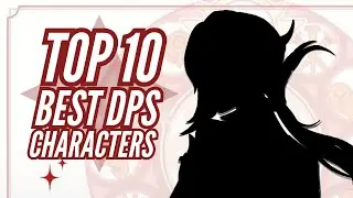 Top 10 Best DPS Characters of Genshin Impact