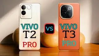 Vivo T2 Pro vs Vivo T3 Pro