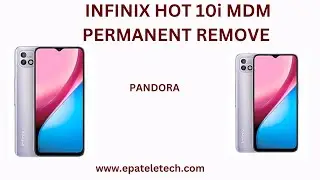 INFINIX HOT 10I PR652B MDM REMOVE PERMANENT