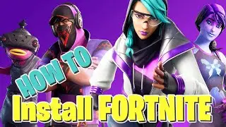 How to install Fortnite - Windows 10 PC