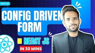 Config Driven Form in React.js In Hindi | Simplyjs