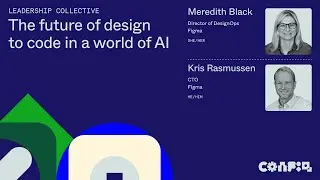 Config 2024: The future of design to code in a world of AI (Kris Rasmussen & Meredith Black, Figma)